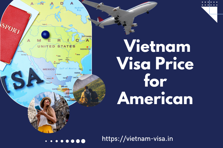 Vietnam Visa Price for American