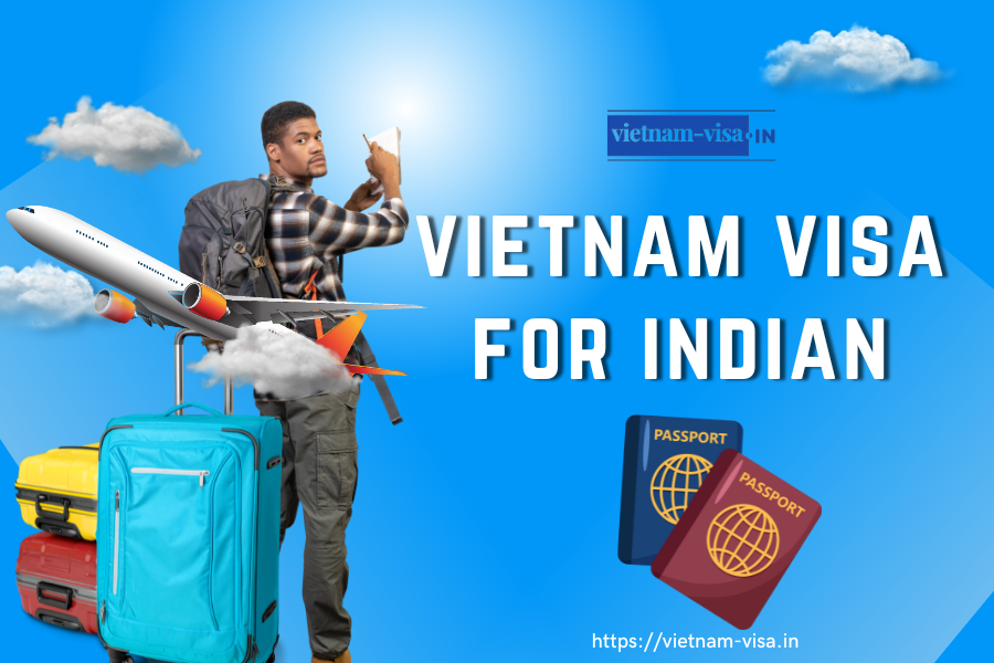 Vietnam Visa for Indian Nationals