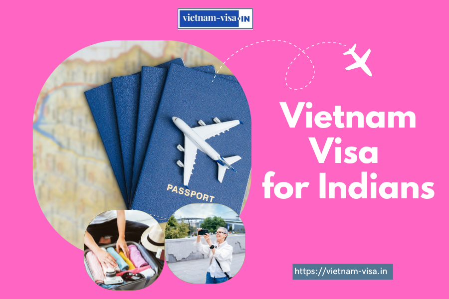 Vietnam Visa Tips for Indian Tourists