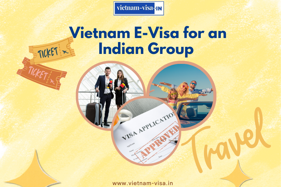 Step-by-Step Guide on Obtaining a Vietnam E-Visa for an Indian Group