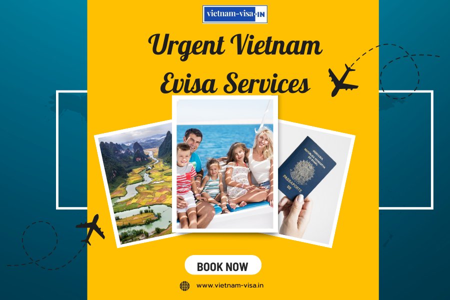 The Advantages of Urgent Vietnam Evisa Services for Indian tourists Post-August 15 2023