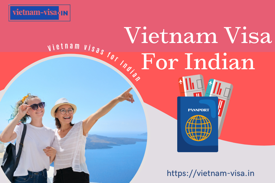 Explore Vietnam Easily with E-visa via Tinh Bien Border Gate for Indian Citizens