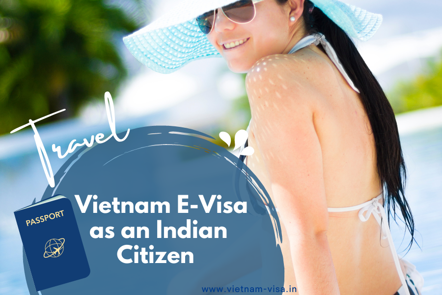 Explore Vietnam Easily with E-visa via Ha Tien Border Gate for Indian Citizens