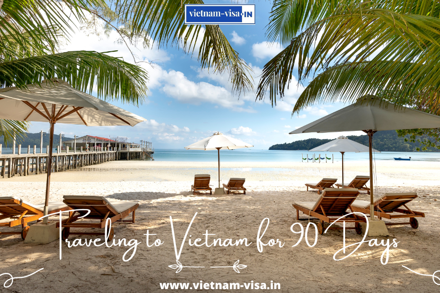 Traveling to Vietnam for 90 Days: Simplify Your Journey with an E-visa for Indian Citizens via Airports, Land, and Sea Ports