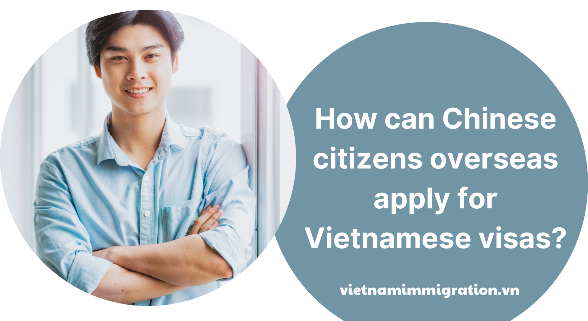 2023 How can Chinese citizens overseas apply for Vietnamese visas?