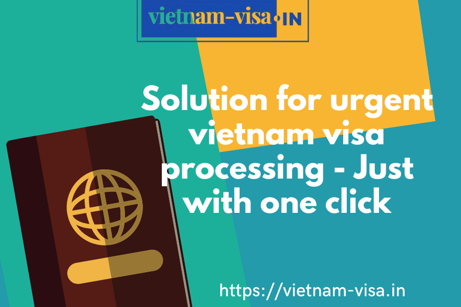 urgent vietnam visa