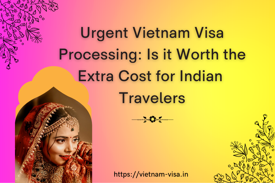 Urgent Vietnam Visa Processing