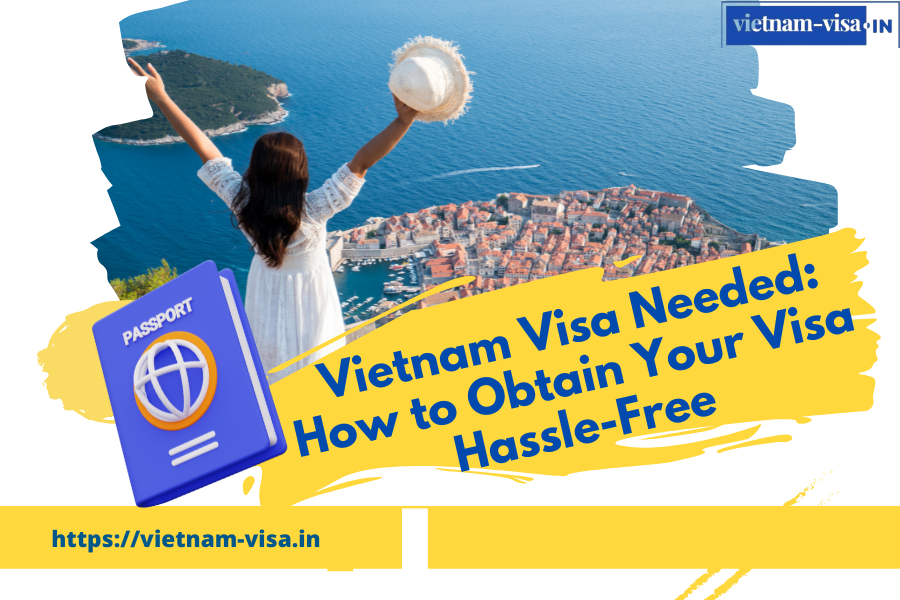 Vietnam Visa Needed
