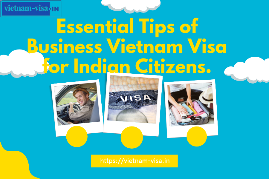 Vietnam visa for Indian citizens.