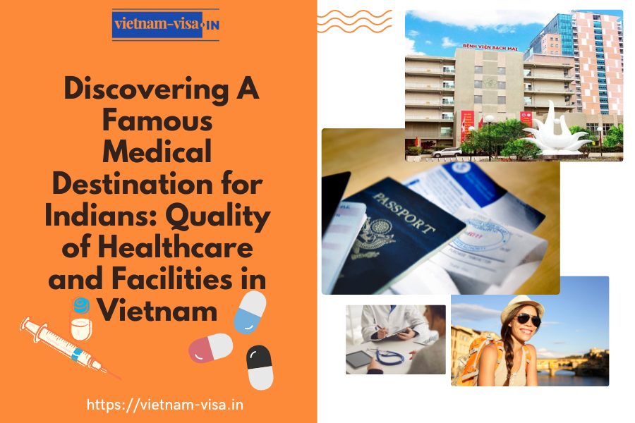Discovering A Famous Medical Destination for Indians: Quality of Healthcare and Facilities in Vietnam