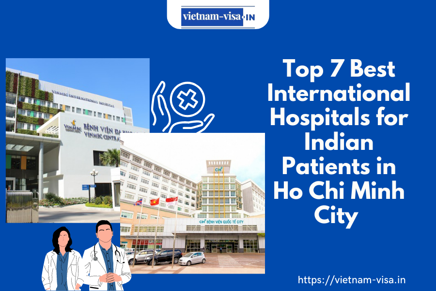 Best International Hospitals for Indian Patients in Ho Chi Minh City