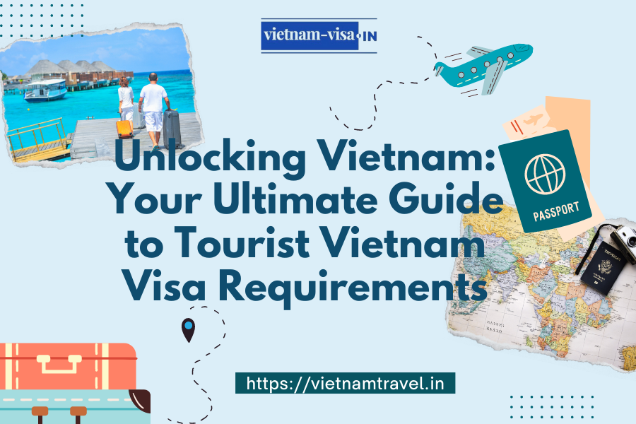 Tourist Vietnam Visa Requirements