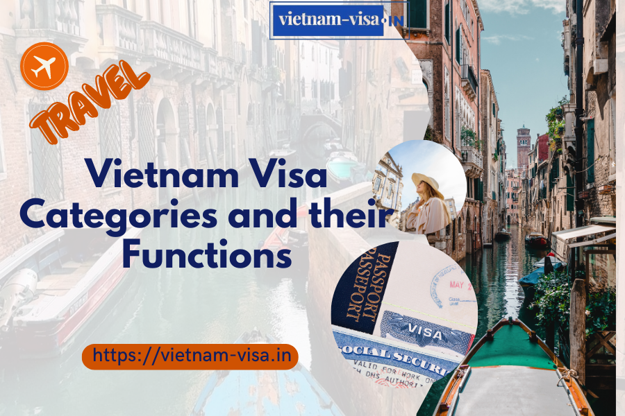 Vietnam Visa Categories and their Functions
