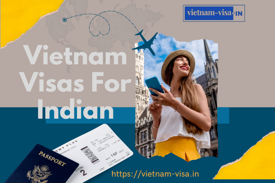 Vietnam Visa for Indian Tourists
