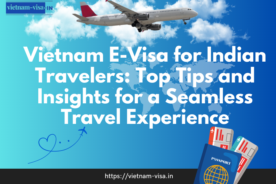 Vietnam E-Visa for Indian Travelers