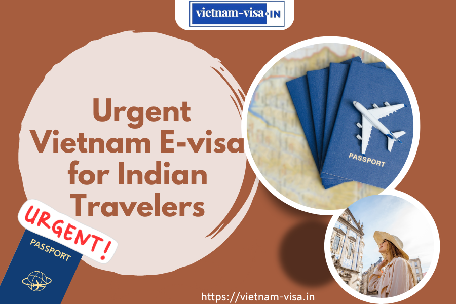 Urgent Vietnam E-visa for Indian Travelers