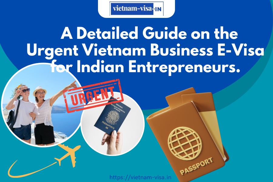 Urgent Vietnam Business E-Visa for Indian