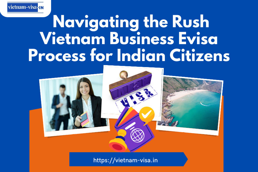 Rush Vietnam Business Evisa