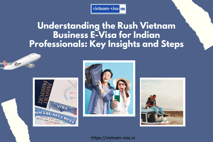 Rush Vietnam Business E-Visa for Indian Professionals