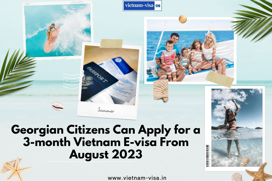 Georgian Citizens Can Apply for a 3-month Vietnam E-visa From August 2023