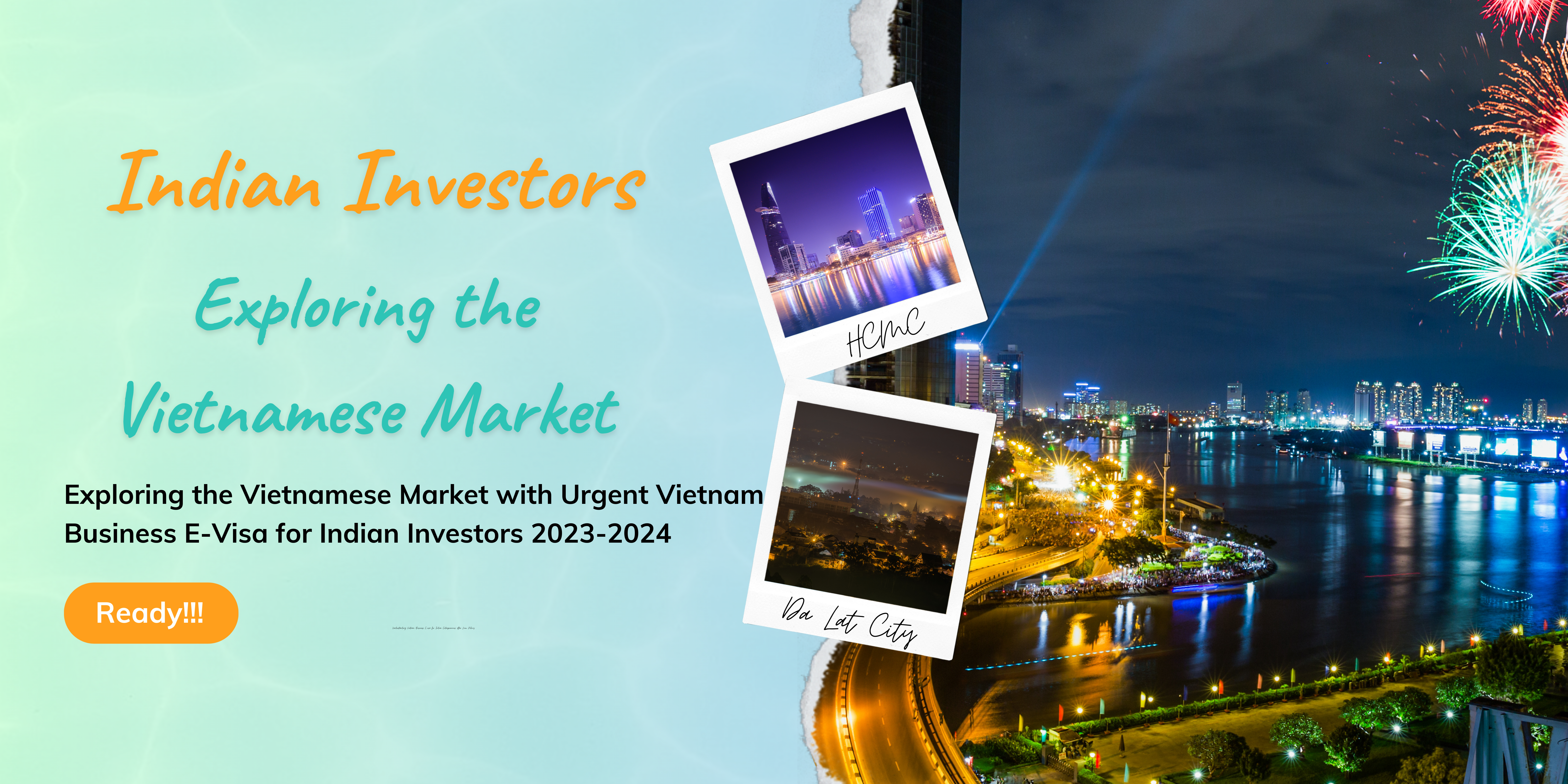 Exploring-the-Vietnamese Market with Urgent-Vietnam-Business-E-Visa-for-Indian-Investors