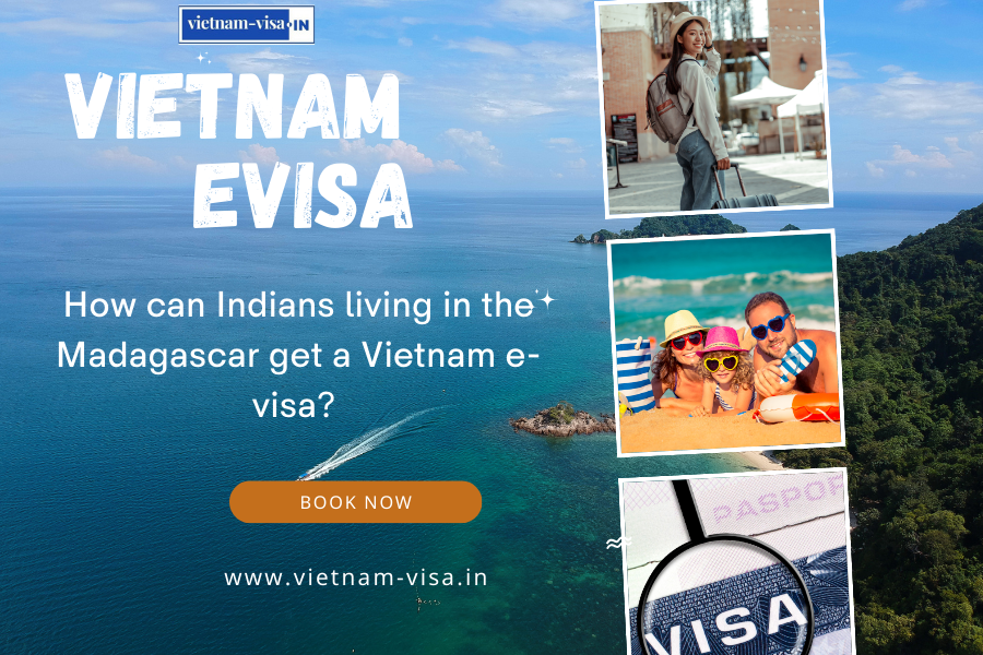 How can Indians living in the Madagascar get a Vietnam e-visa?