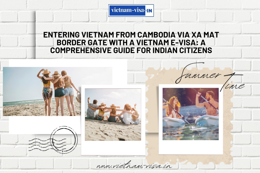 All things Indian Citizens need to know about applying for Vietnam E-visa at Tinh Bien Border Gate