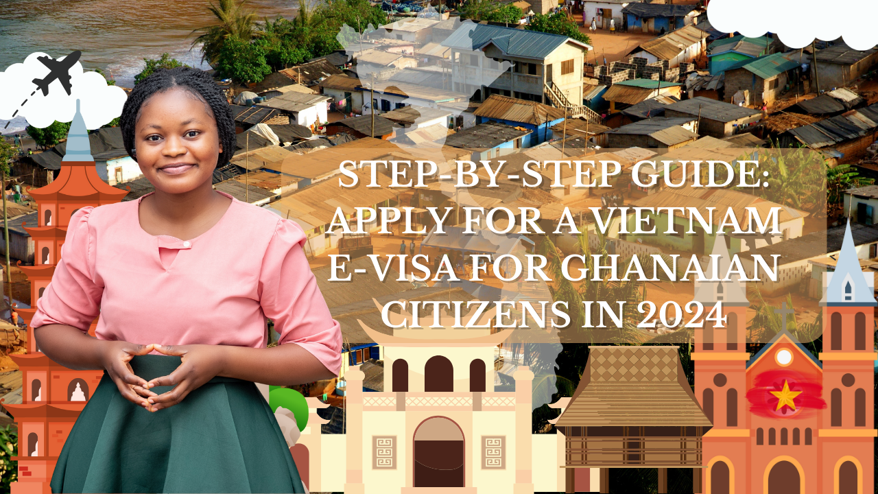 Vietnam E-Visa for Ghanaian Citizens