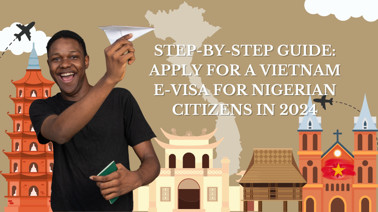 Apply-Vietnam-E-visa-For-Nigerian-Citizens