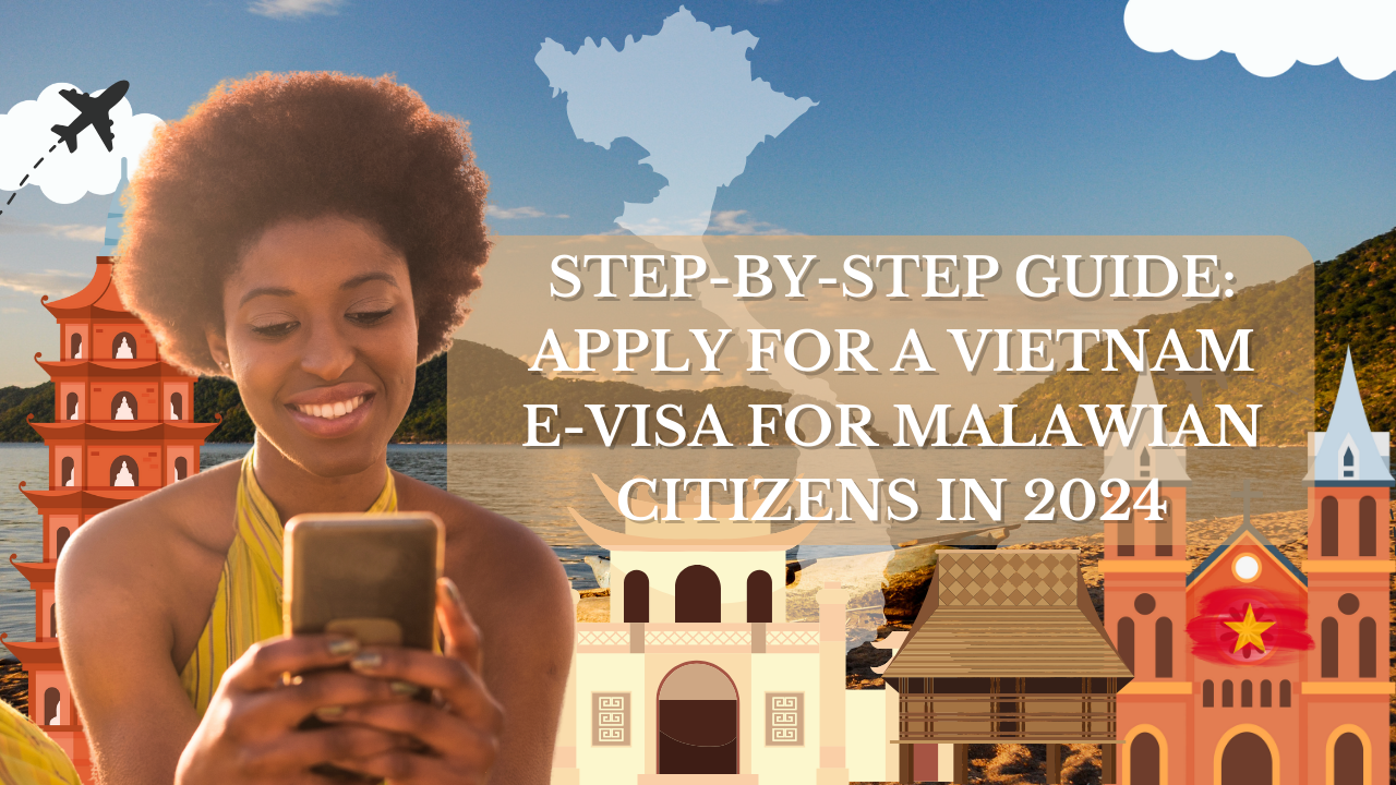 Vietnam E-Visa for Malawian Citizens