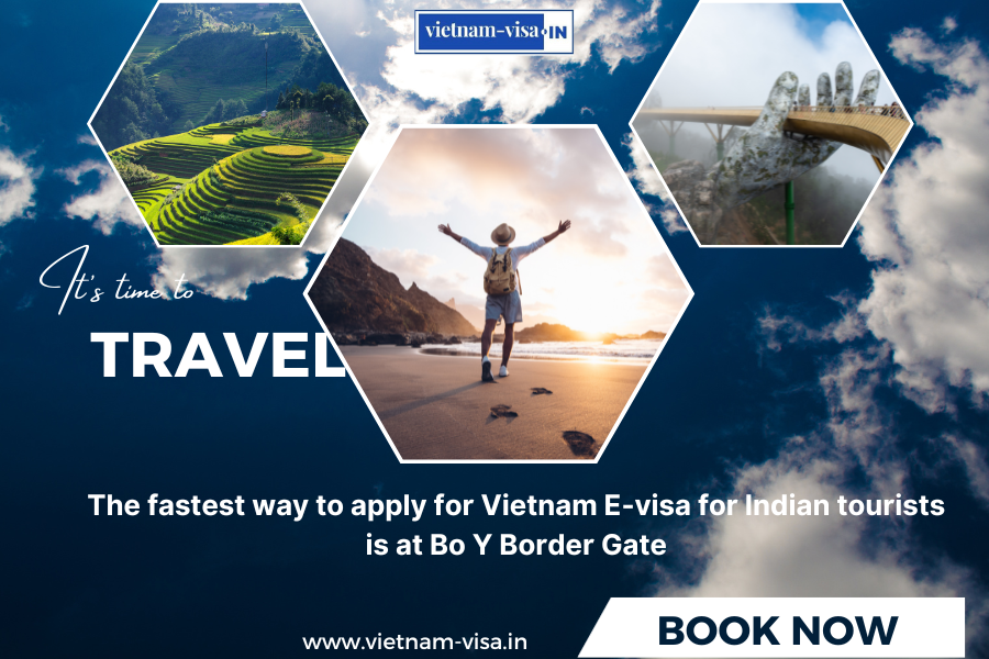The fastest way to apply for Vietnam E-visa for Indian tourists is at Bo Y Border Gate