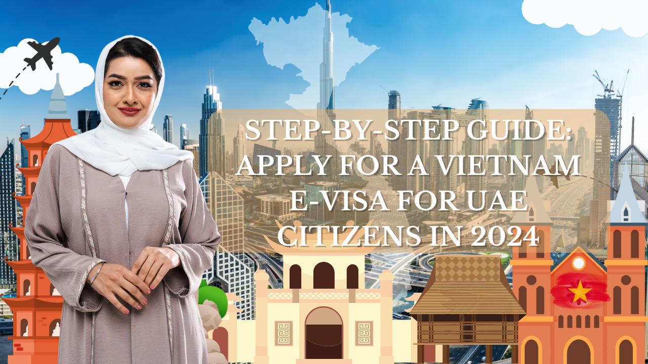 Vietnam E-Visa for UAE Citizens