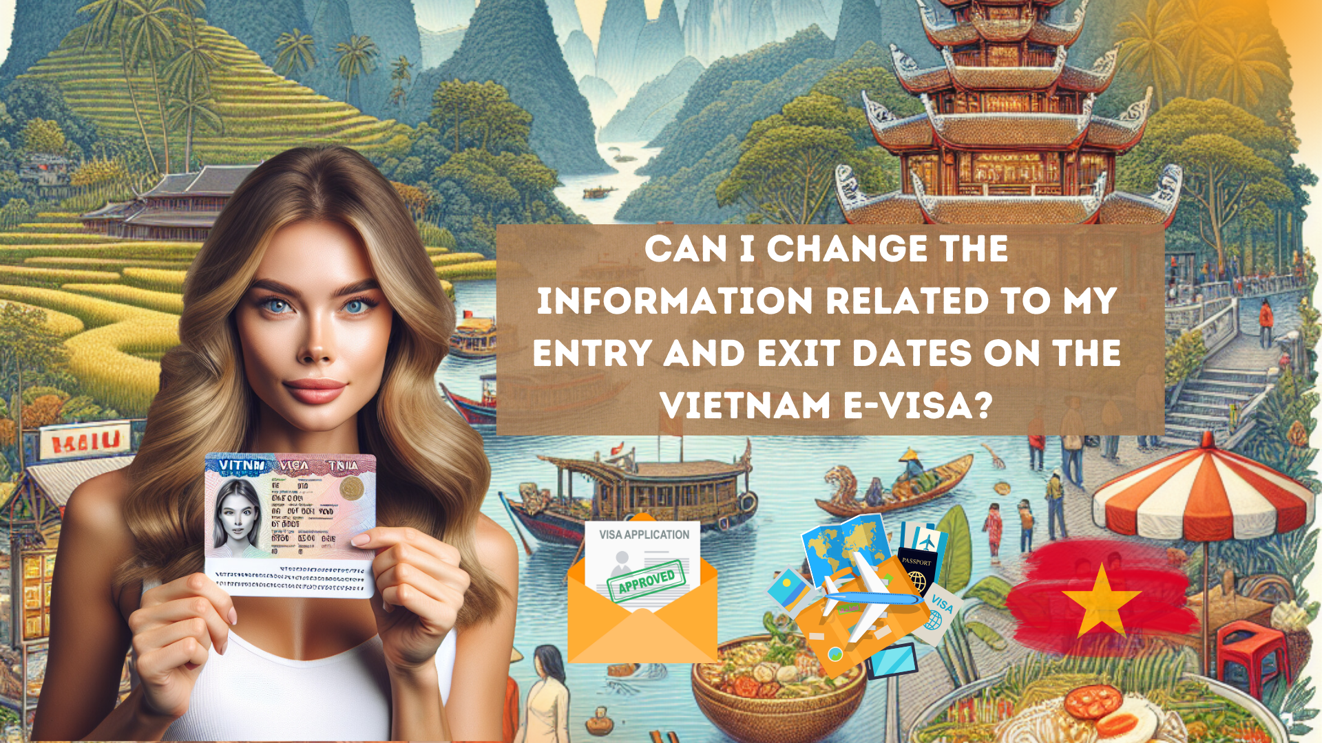 Can I change the information related to my entry and exit dates on the Vietnam E-visa?