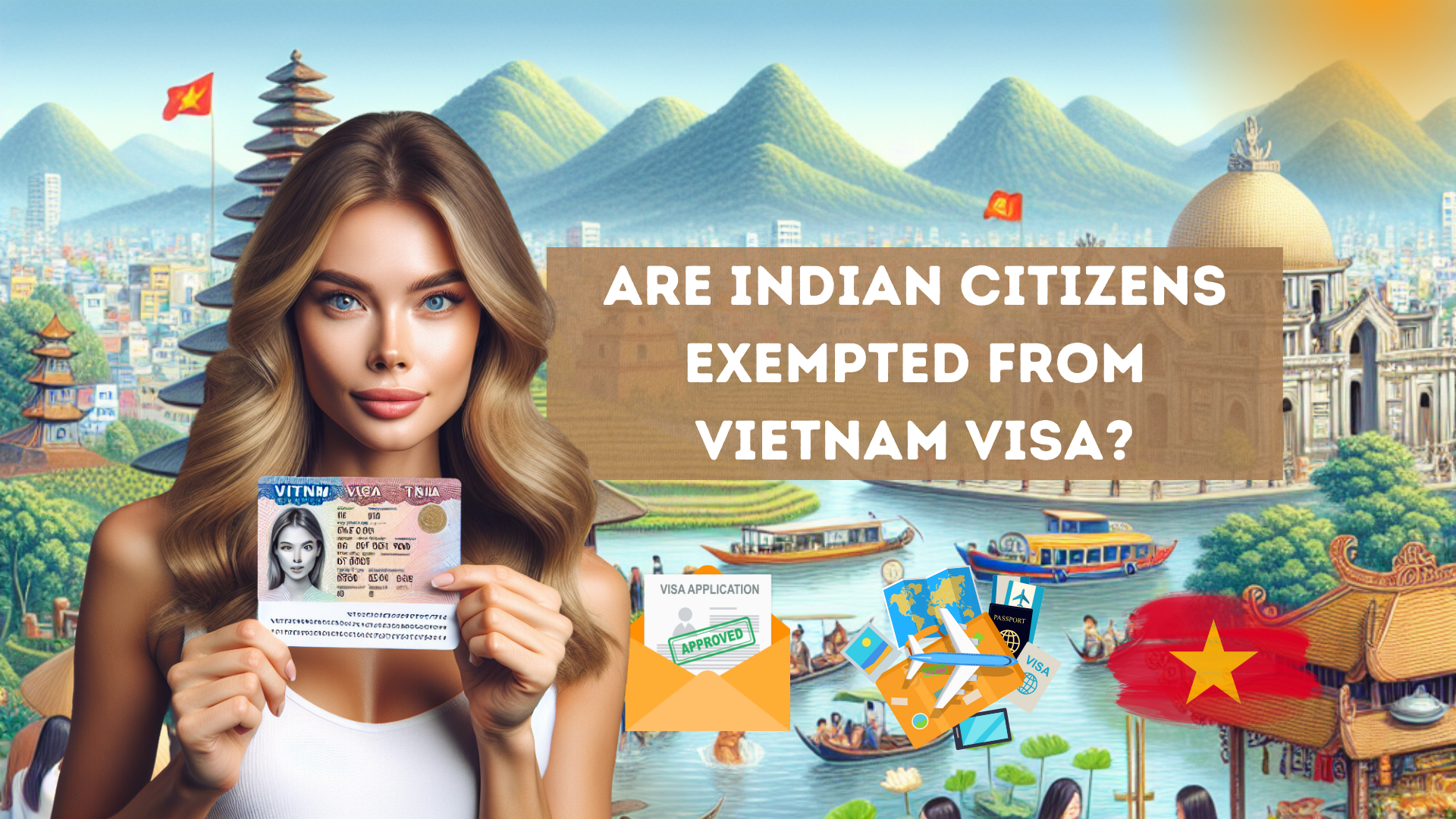 Are Indian Citizens Exempted from Vietnam Visa?