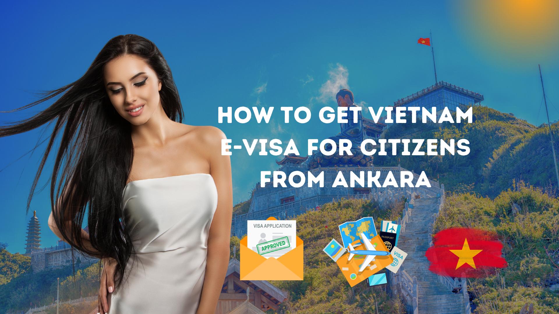 Vietnam Evisa for Citizens from Ankara