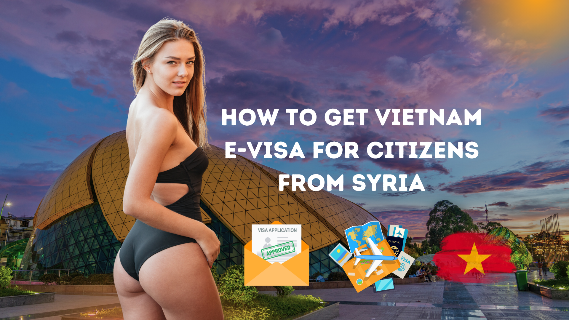 Vietnam Evisa for Citizens from Syria