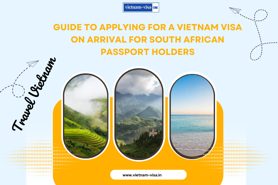 Guide to Applying for a Vietnam Visa On Arrival for South African Passport Holders