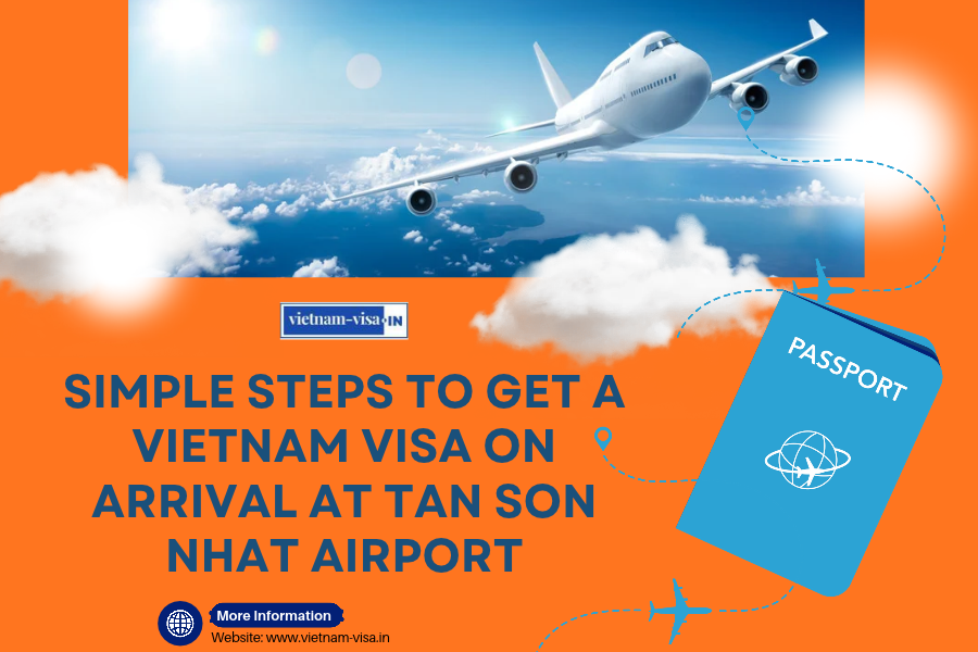 Simple Steps to Get a Vietnam Visa On Arrival at tan son nhat Airport